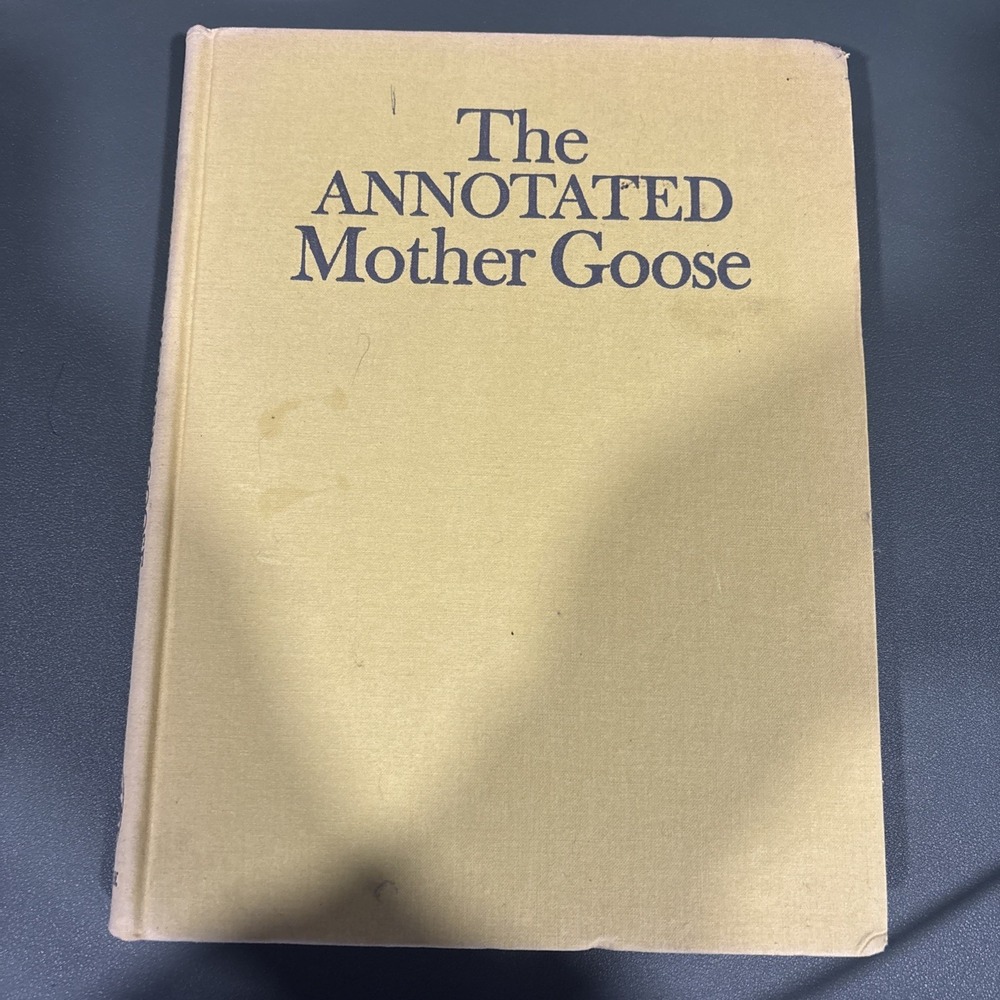 Vintage 1962 The Annotated Mother Goose Hardcover First Edition Baring-Gould